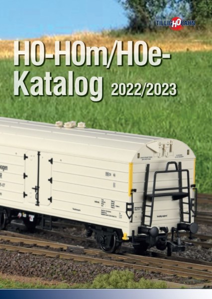H0/H0m/H0e-Tillig-Katalog Spur 2022/2023